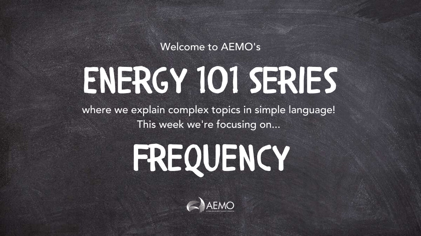 Banner for Energy 101 series on Frequency