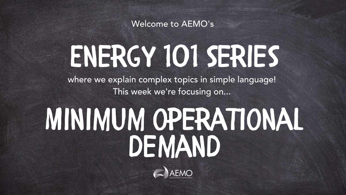 Chalkboard featuring Energy 101 series on minimum operational demand